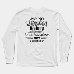 I'm a Translator Long Sleeve T-Shirt